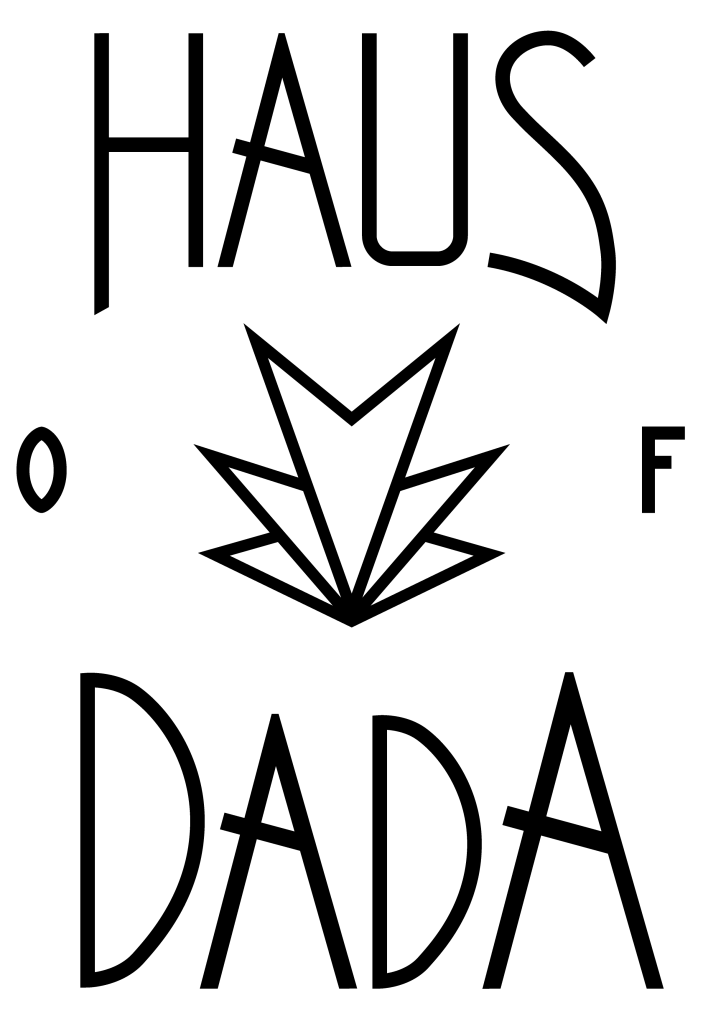 White background with black art deco text that reads Haus of Dada with a sharp leaf-like shape in the middle.